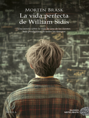 cover image of La vida perfecta de William Sidis